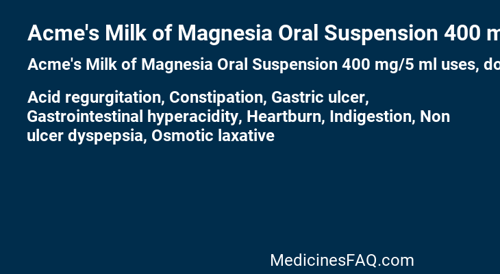 Acme's Milk of Magnesia Oral Suspension 400 mg/5 ml