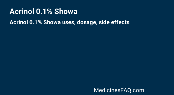 Acrinol 0.1% Showa