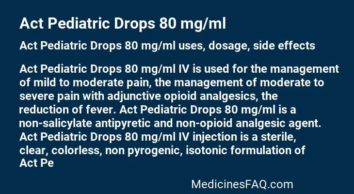 Act Pediatric Drops 80 mg/ml