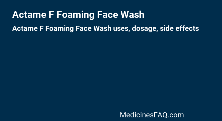 Actame F Foaming Face Wash