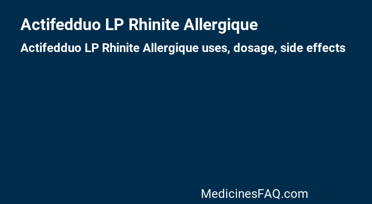 Actifedduo LP Rhinite Allergique