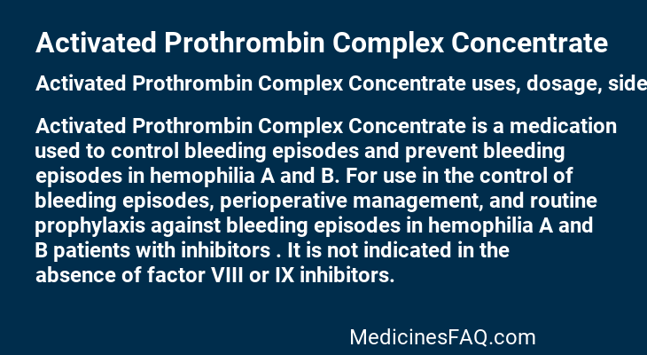 Activated Prothrombin Complex Concentrate