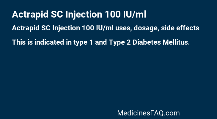Actrapid SC Injection 100 IU/ml