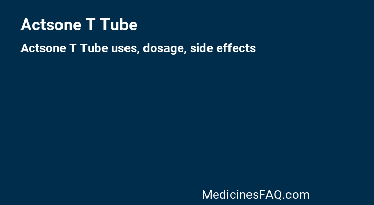 Actsone T Tube