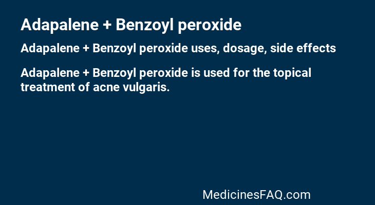 Adapalene + Benzoyl peroxide