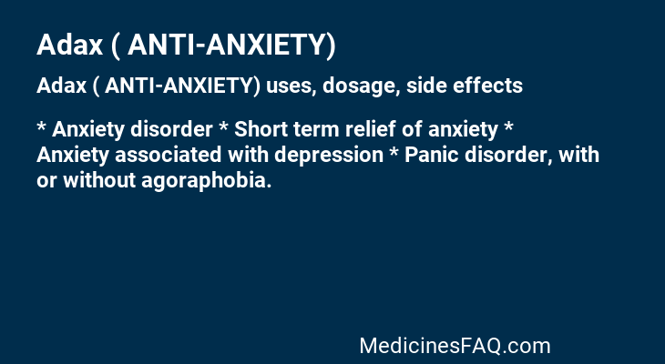 Adax ( ANTI-ANXIETY)