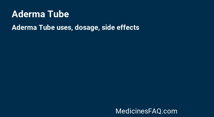 Aderma Tube