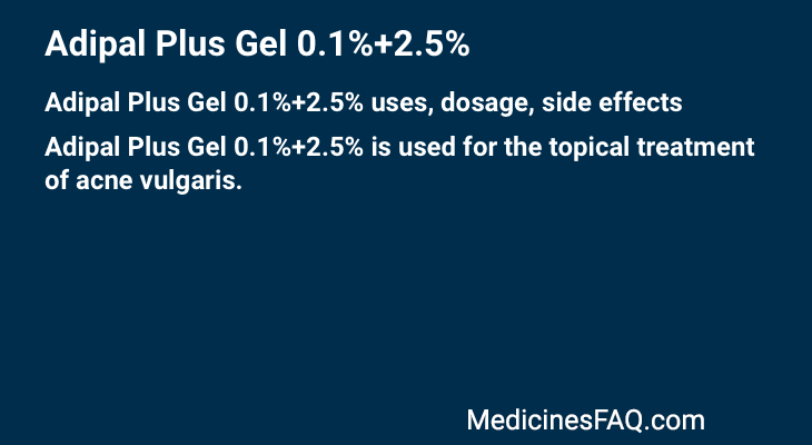 Adipal Plus Gel 0.1%+2.5%