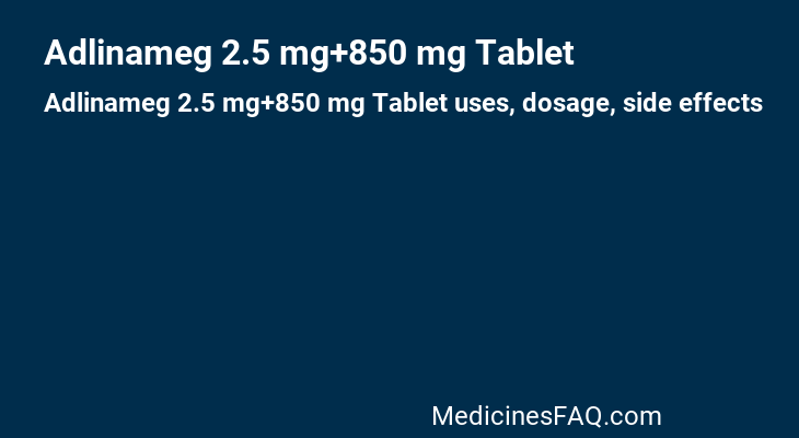 Adlinameg 2.5 mg+850 mg Tablet