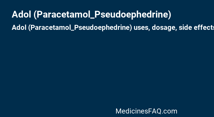 Adol (Paracetamol_Pseudoephedrine)