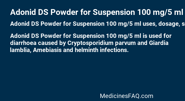 Adonid DS Powder for Suspension 100 mg/5 ml