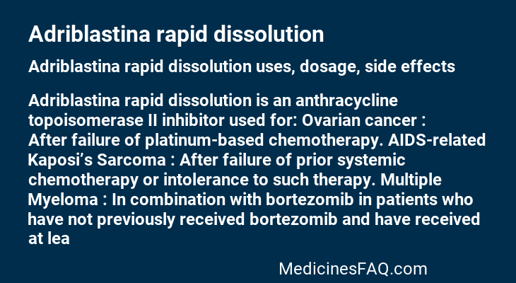 Adriblastina rapid dissolution