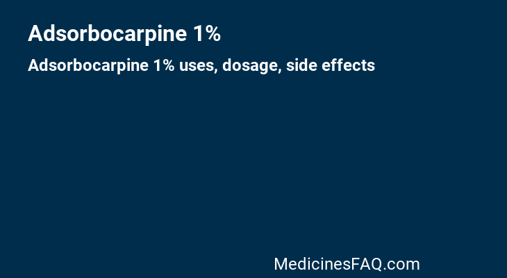 Adsorbocarpine 1%