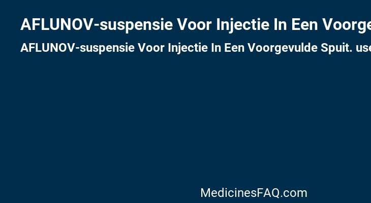 AFLUNOV-suspensie Voor Injectie In Een Voorgevulde Spuit.