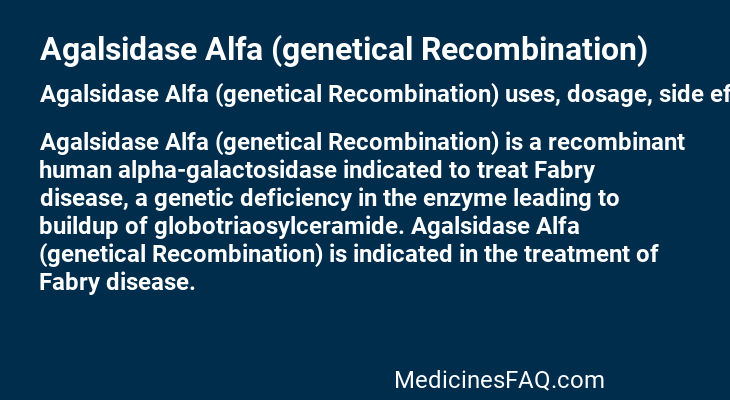 Agalsidase Alfa (genetical Recombination)