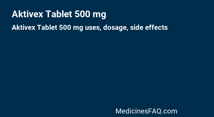 Aktivex Tablet 500 mg