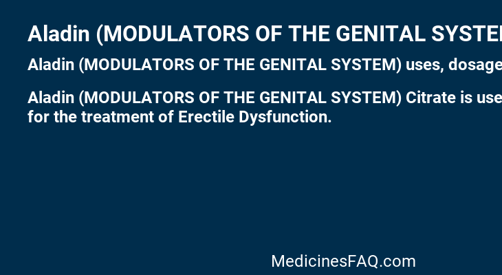 Aladin (MODULATORS OF THE GENITAL SYSTEM)