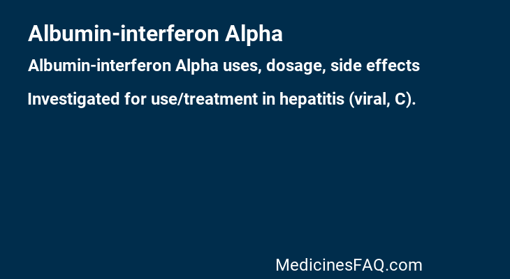Albumin-interferon Alpha