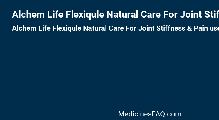Alchem Life Flexiqule Natural Care For Joint Stiffness & Pain