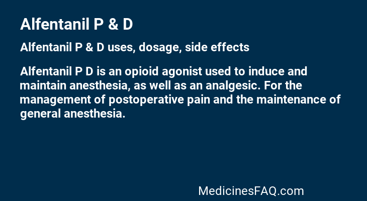 Alfentanil P & D