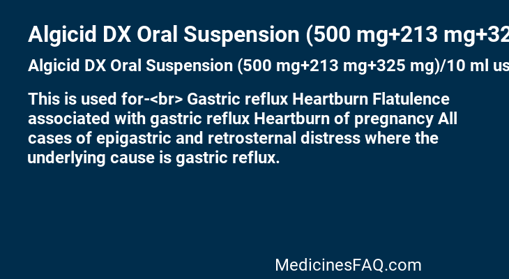 Algicid DX Oral Suspension (500 mg+213 mg+325 mg)/10 ml