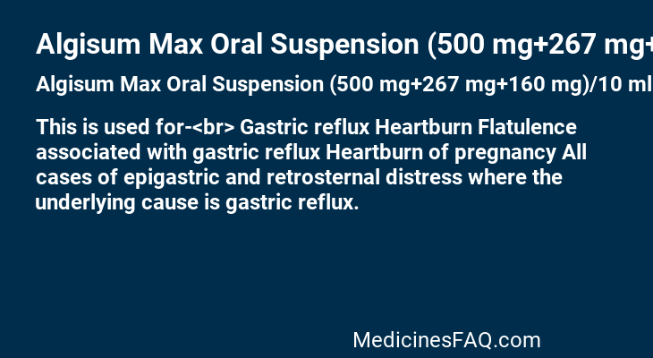Algisum Max Oral Suspension (500 mg+267 mg+160 mg)/10 ml