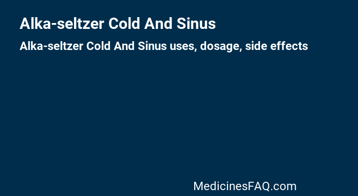 Alka-seltzer Cold And Sinus
