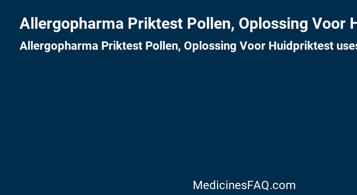 Allergopharma Priktest Pollen, Oplossing Voor Huidpriktest