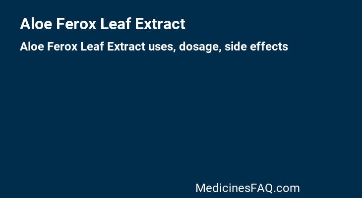 Aloe Ferox Leaf Extract