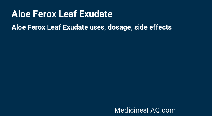 Aloe Ferox Leaf Exudate