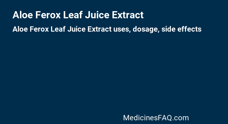Aloe Ferox Leaf Juice Extract