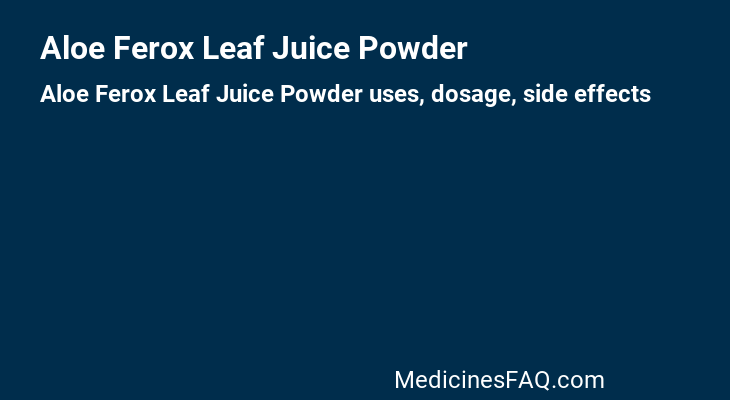 Aloe Ferox Leaf Juice Powder
