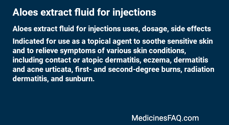 Aloes extract fluid for injections