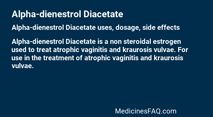 Alpha-dienestrol Diacetate