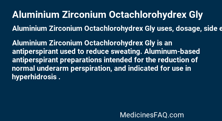 Aluminium Zirconium Octachlorohydrex Gly