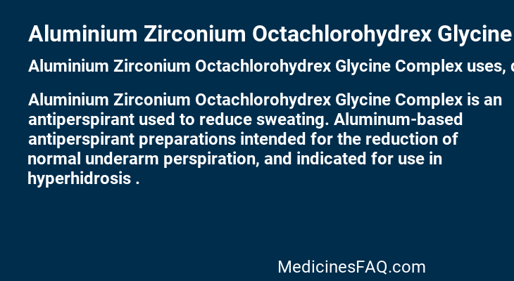 Aluminium Zirconium Octachlorohydrex Glycine Complex