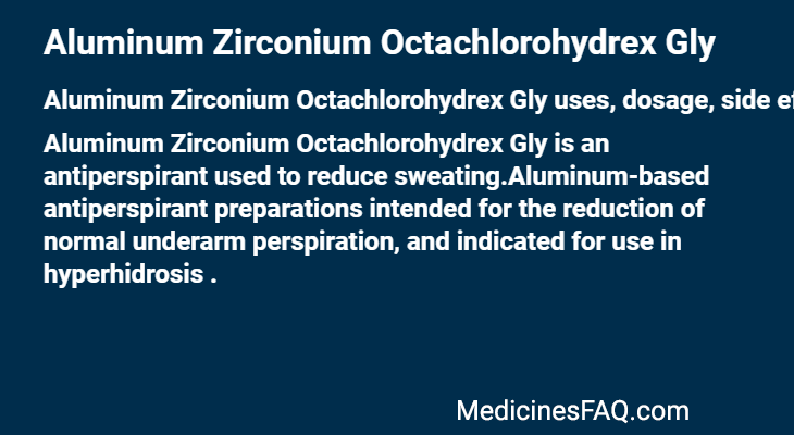 Aluminum Zirconium Octachlorohydrex Gly
