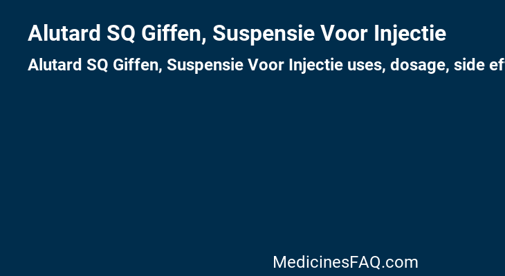 Alutard SQ Giffen, Suspensie Voor Injectie