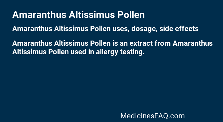 Amaranthus Altissimus Pollen
