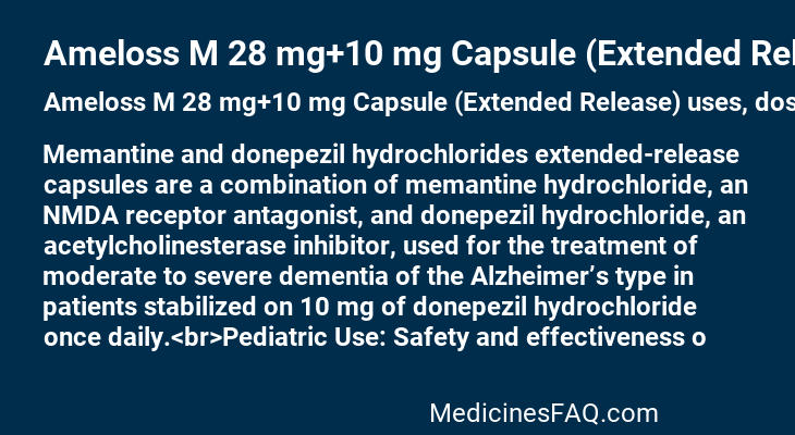 Ameloss M 28 mg+10 mg Capsule (Extended Release)