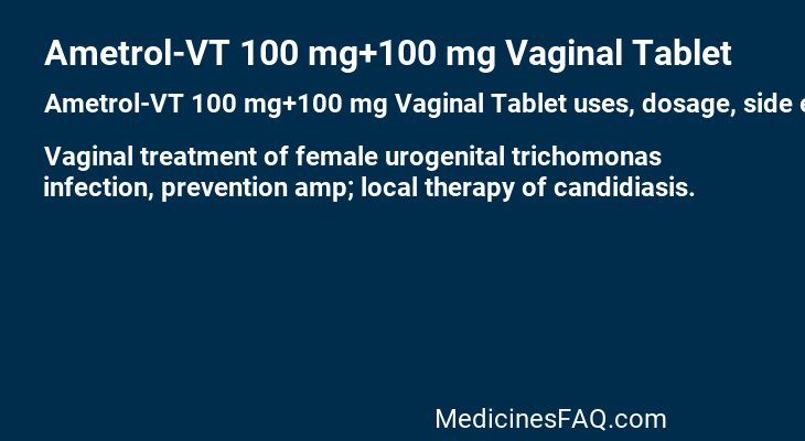 Ametrol-VT 100 mg+100 mg Vaginal Tablet