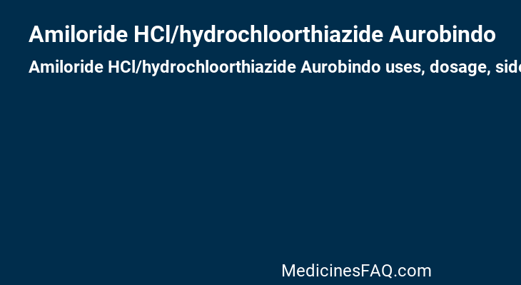 Amiloride HCl/hydrochloorthiazide Aurobindo