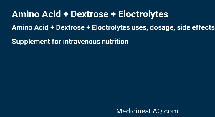 Amino Acid + Dextrose + Eloctrolytes