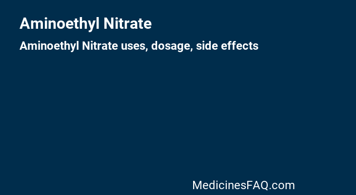 Aminoethyl Nitrate