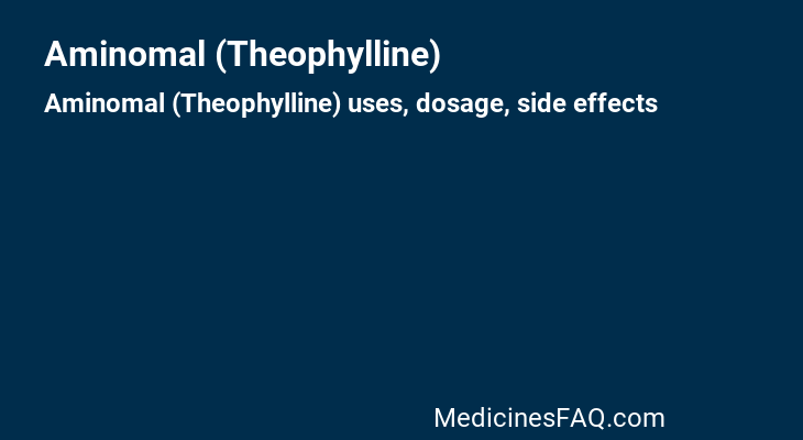 Aminomal (Theophylline)