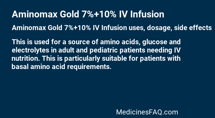 Aminomax Gold 7%+10% IV Infusion