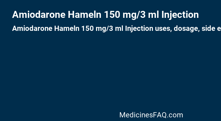 Amiodarone Hameln 150 mg/3 ml Injection