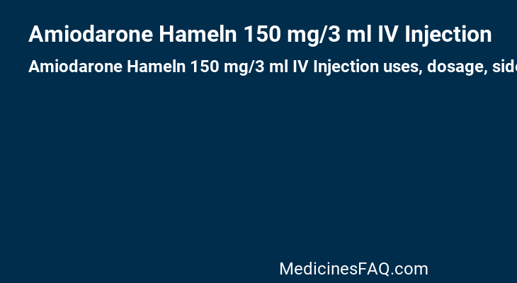 Amiodarone Hameln 150 mg/3 ml IV Injection