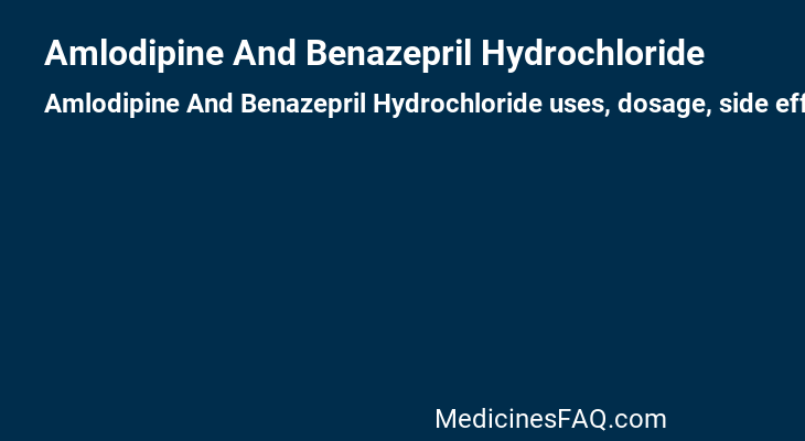 Amlodipine And Benazepril Hydrochloride