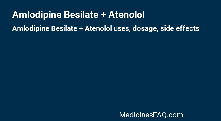 Amlodipine Besilate + Atenolol